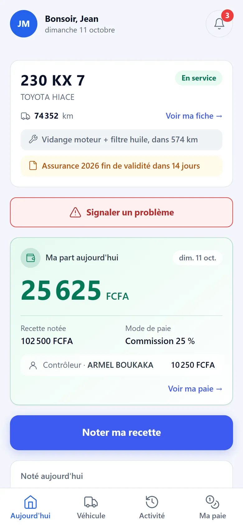 L'accueil du chauffeur sur son téléphone : son véhicule, les échéances, sa part du jour et le bouton « Noter ma recette ».